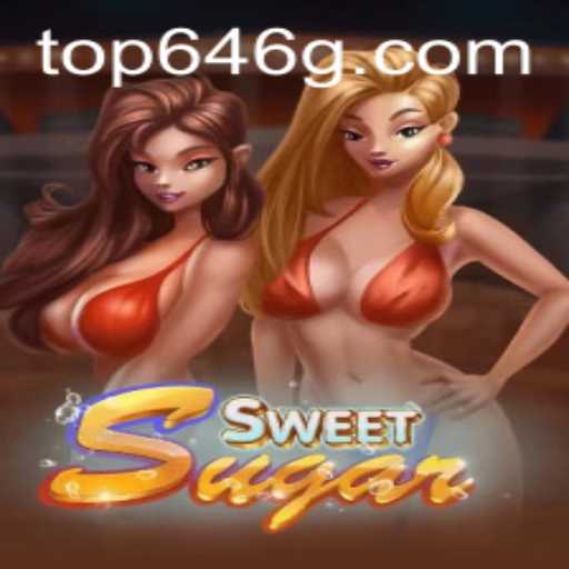 Discover the Sweet Challenge of SweetSugar and the Thrill of Top646